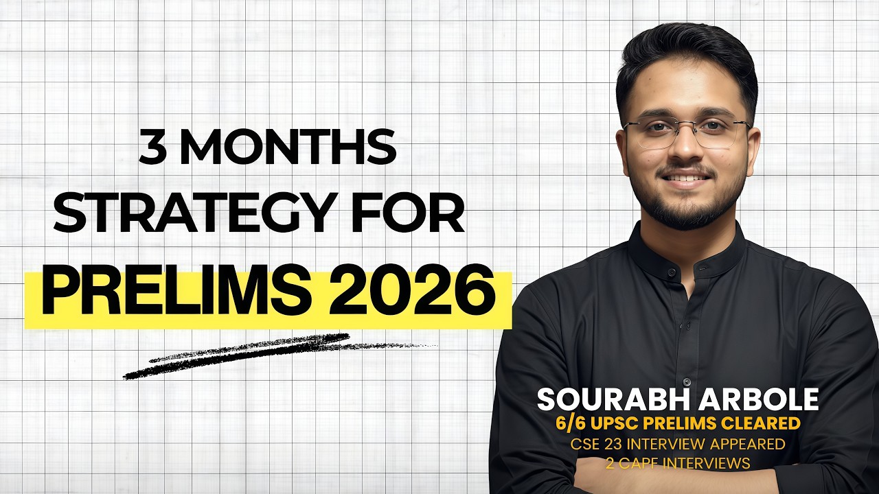 UPSC Prelims 2026: The Final 90-Day Blueprint | Lessons from Clearing 6/6 Prelims