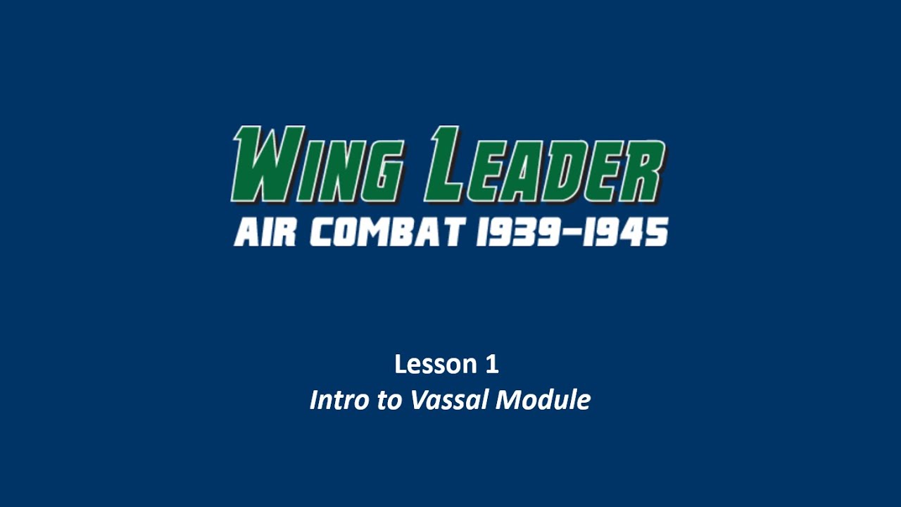 Wing Leader: Lesson 1 - Intro to Vassal Play