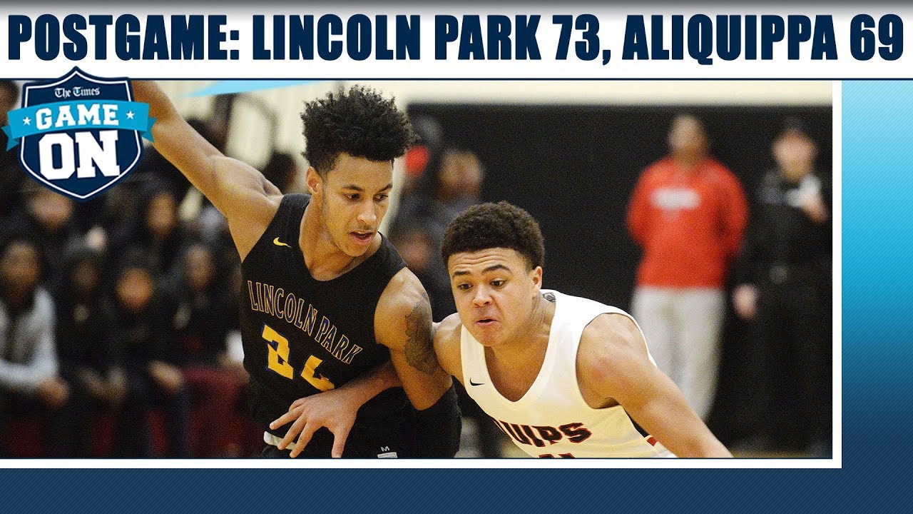 Game On Postgame: Lincoln Park 73, Aliquippa 69