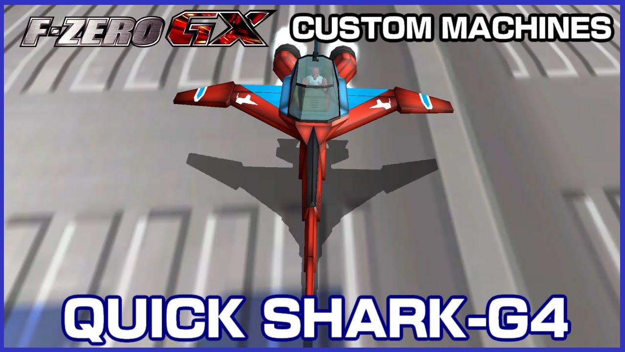 Quick Shark-G4 (F-Zero GX Custom Machines)