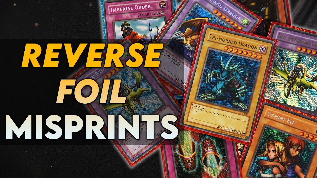 Misprint Guide: Reverse Foil Secret Rare YuGiOh Cards!