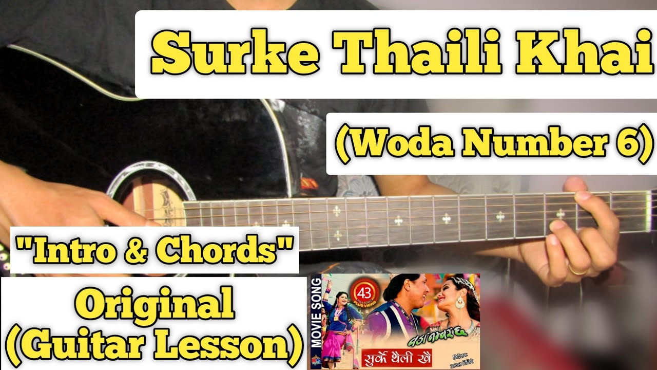 Surke Thaili Khai - Woda No 6 | Guitar Lesson | Intro & Chords | (With Tab)