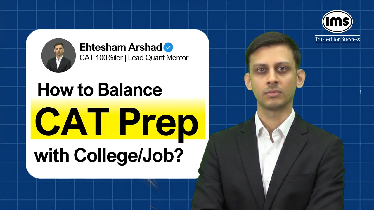 How to balance CAT Prep with college/Job? | Ehtesham Arshad