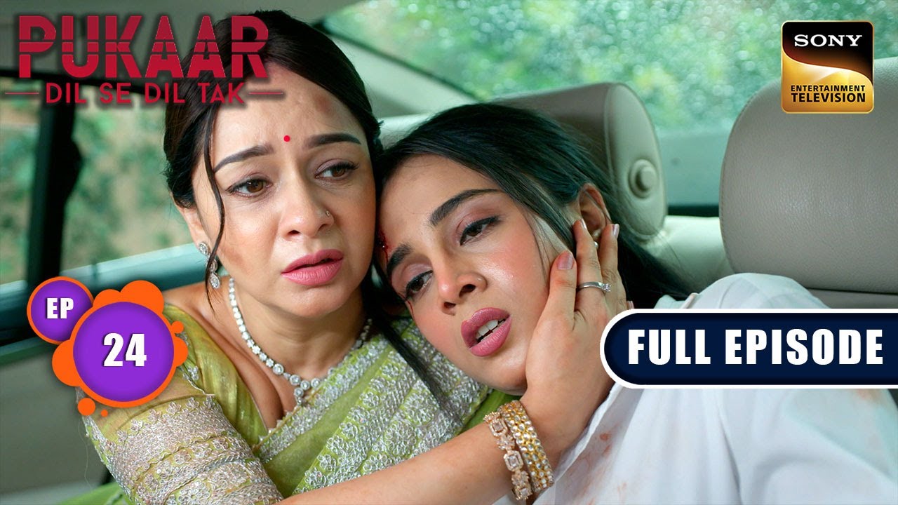 The Women Put Up A Fight | Pukaar - Dil Se Dil Tak - Ep 24 | Full Episode | 27 Jun 2024