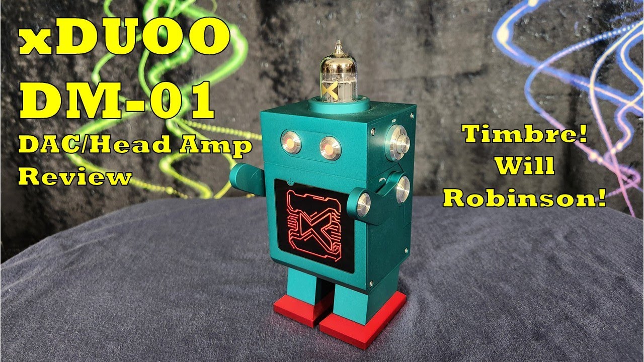 xDuoo DM-01 Robot & DAC/Amp Review - Timbre! Will Robinson!