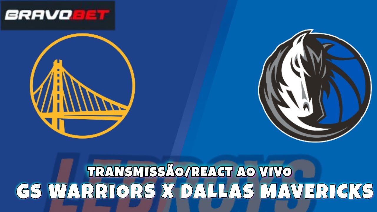GOLDEN STATE WARRIORS X DALLAS MAVERICKS - COMENTÁRIOS E REACT AO VIVO