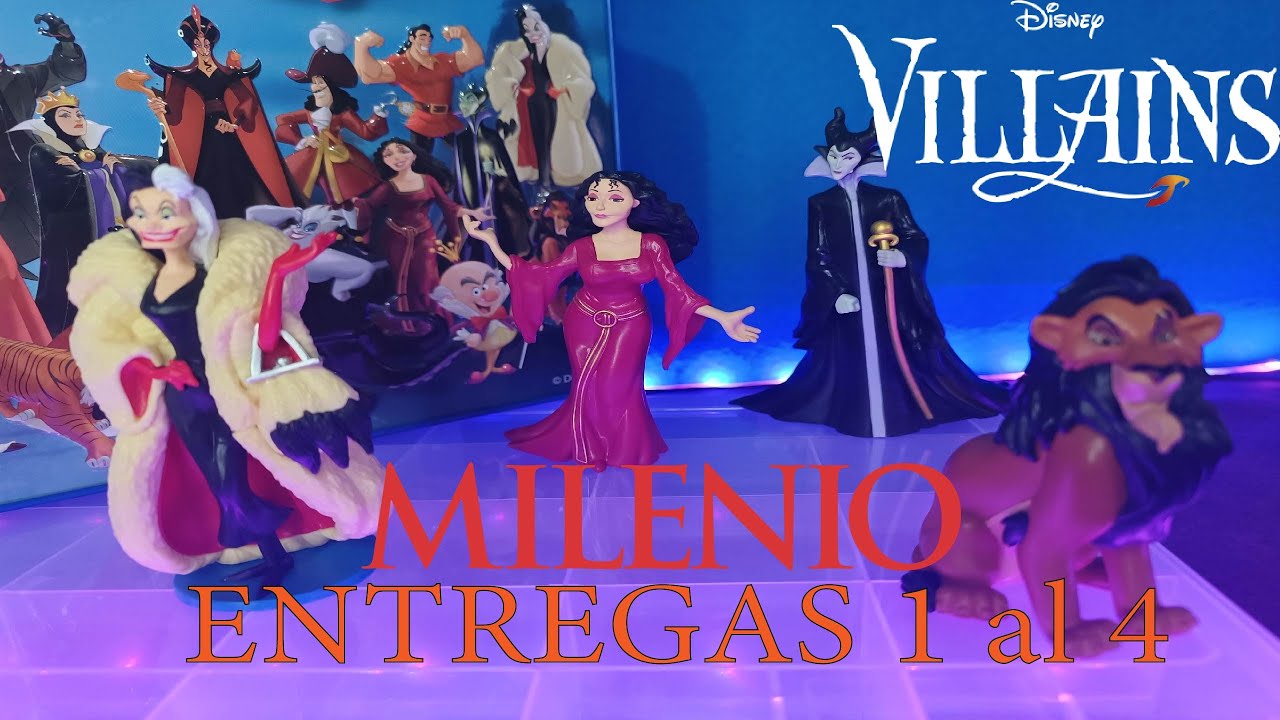 Villanos Disney 🔥 Coleccion Milenio Entregas 1 al 4 🔥 Malefica, Cruella de Vil, Scar y Madre Gothel