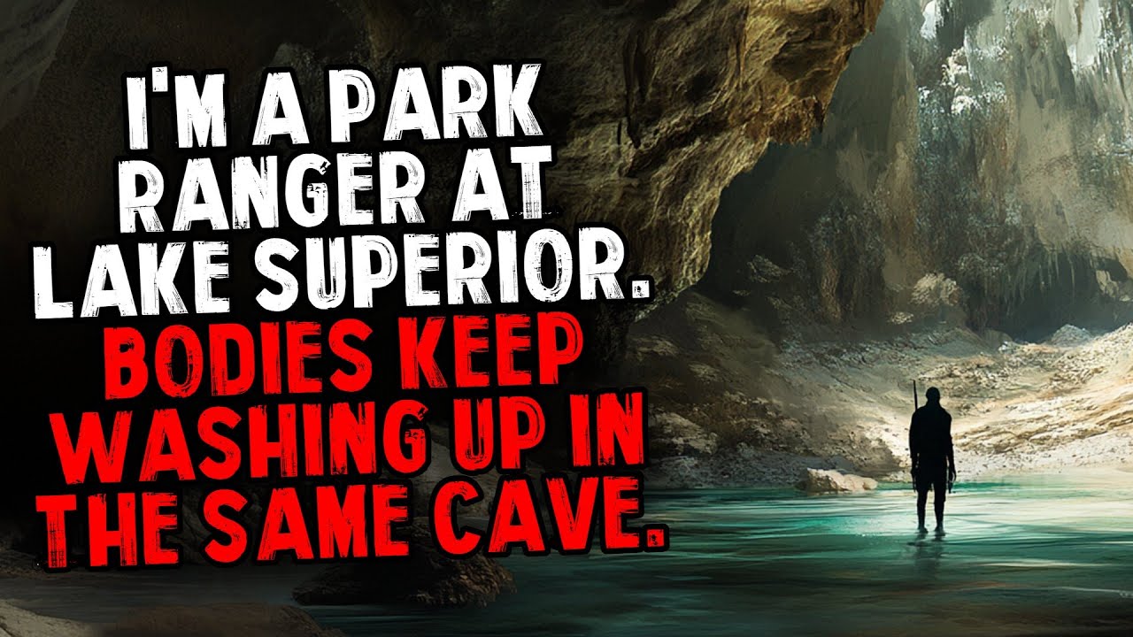 I'm a Park Ranger at Lake Superior. Bodies Keep Washing Up in the Same Cave.