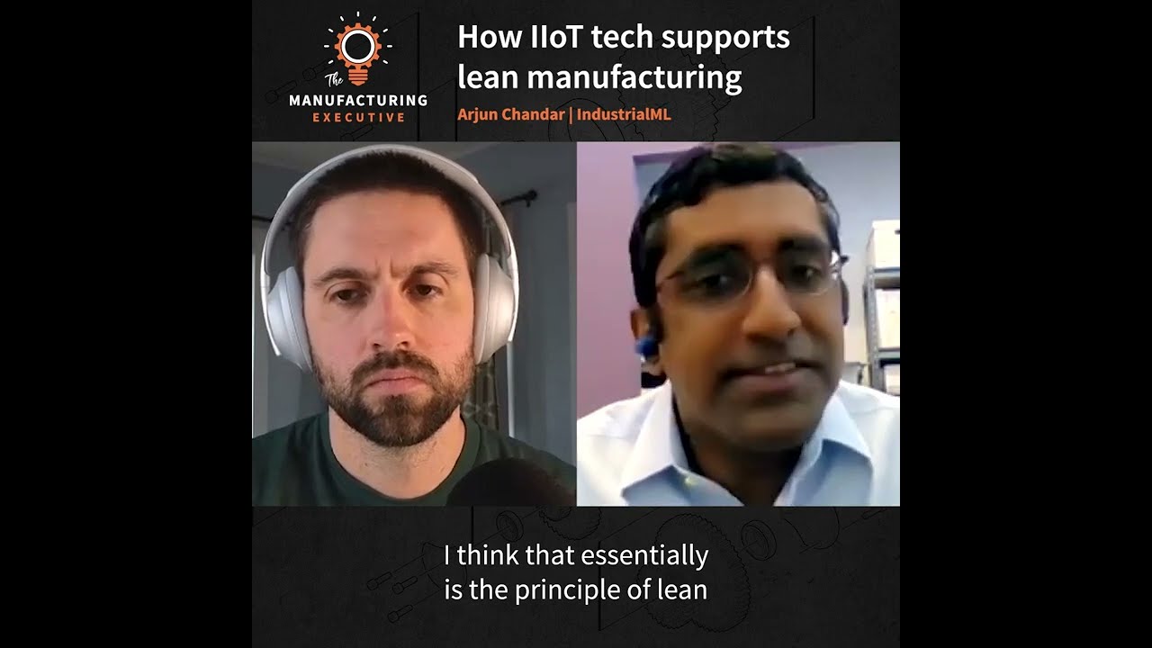 THE MANUFACTURING EXECUTIVE: Supporting Lean Manufacturing through Industrial IoT Tech
