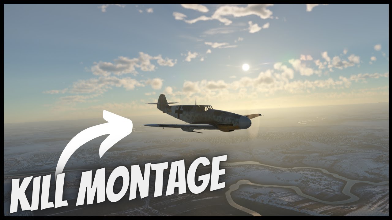 Bf-109G2 KILL MONTAGE