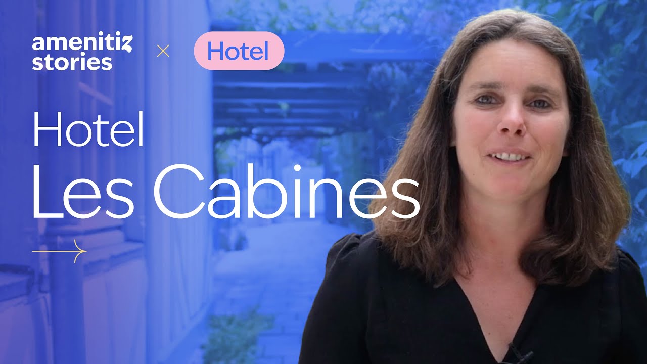 Comment Amenitiz a séduit l'Hôtel Les Cabines grâce à sa solution tout-en-un