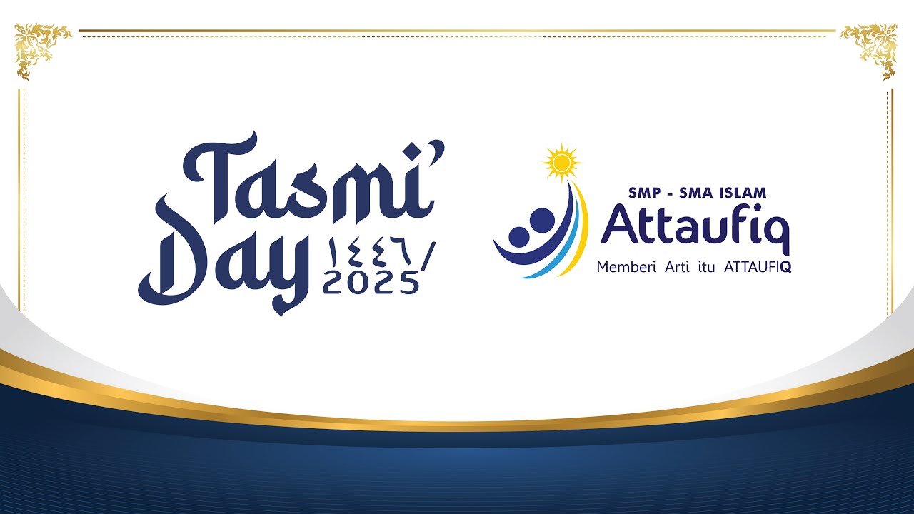 Tasmi' Day 2024-2025 | SMP-SMA Islam Attaufiq