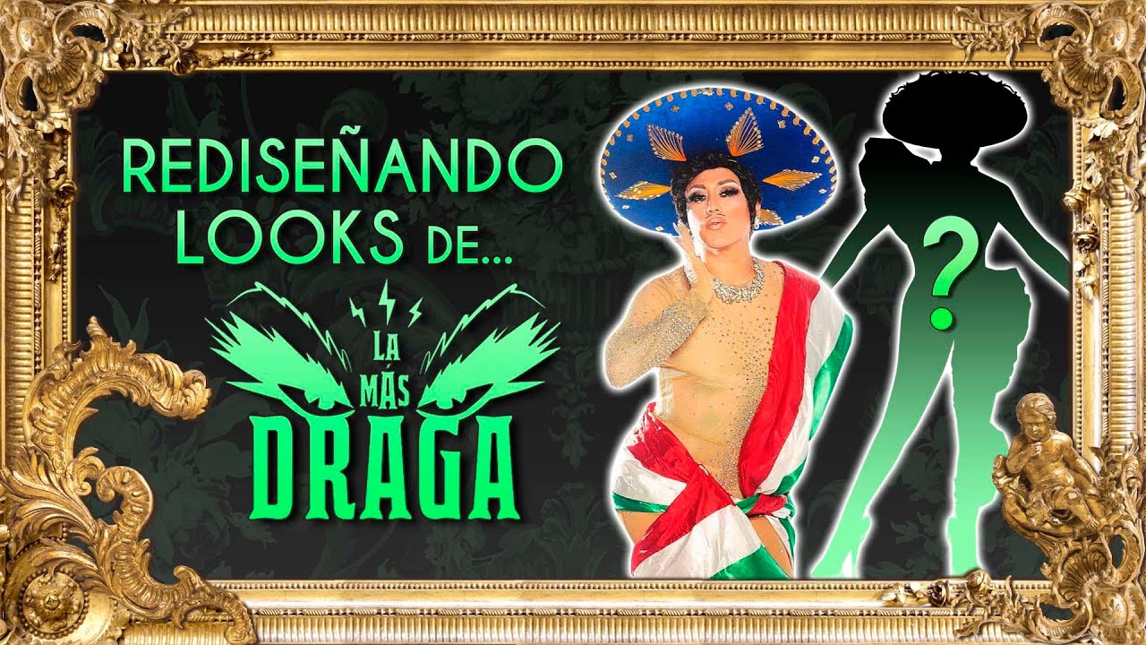 AIFM (An Iconic Fashion Moment) 03: Rediseñando looks de La Más Draga