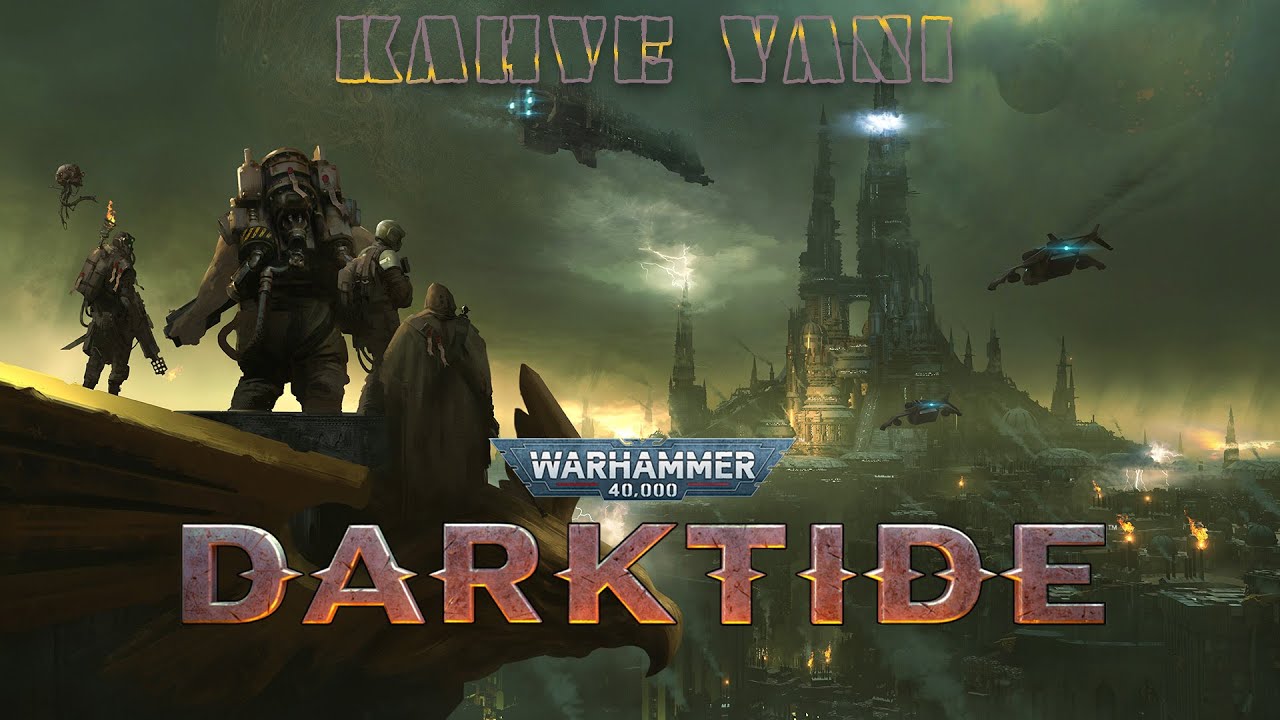 Kahve Yanı Warhammer 40000: Darktide