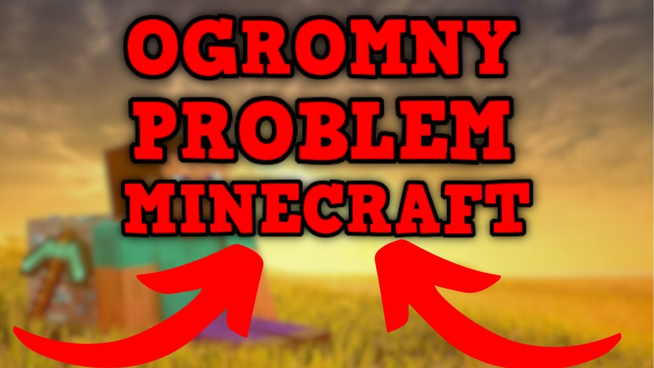 DLACZEGO MINECRAFT JEST NUDNY?
