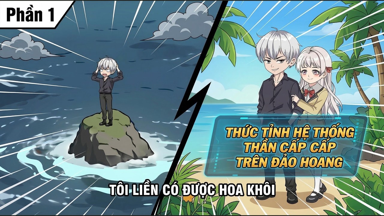 Phần 1 - Thức Tỉnh Hệ Thống Thần Cấp | Thuyết VietSub