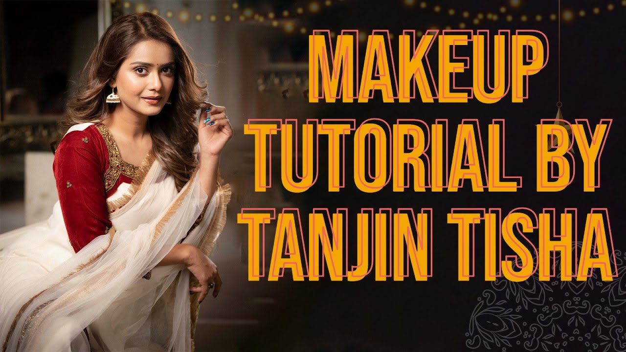 Celebrity Makeup Tutorial: Tanjin Tisha's Glam Look with Guerniss Cosmetics | Tanjin Tisha Makeup