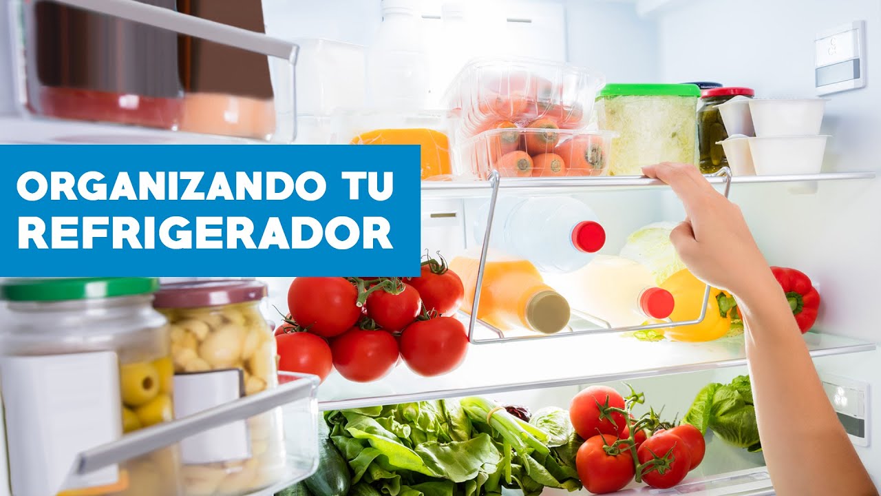 C&oacute;mo organizar tu refrigerador