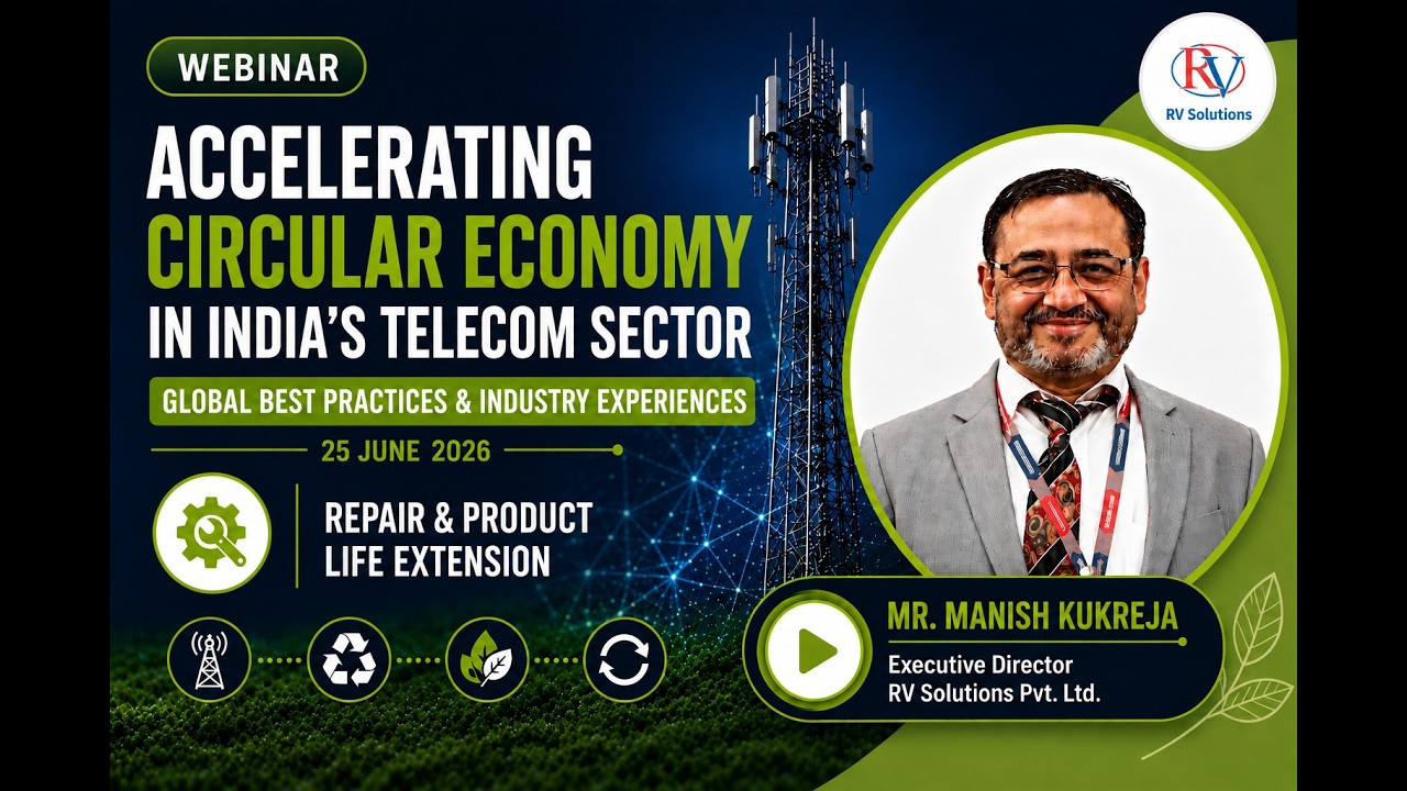 Accelerating Circular Economy in India's Telecom Sector | Repair & Product Life Extension | Webinar