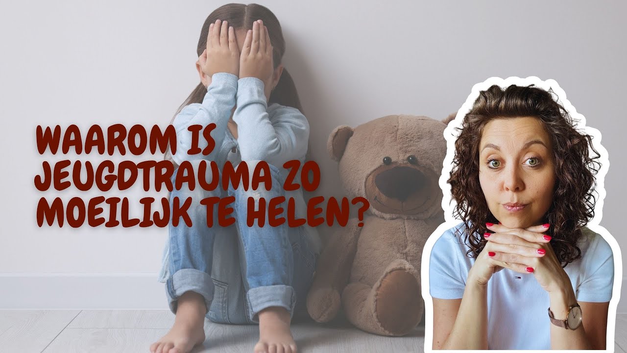 Wat NIEMAND je vertelt over JEUGDTRAUMA HERSTEL