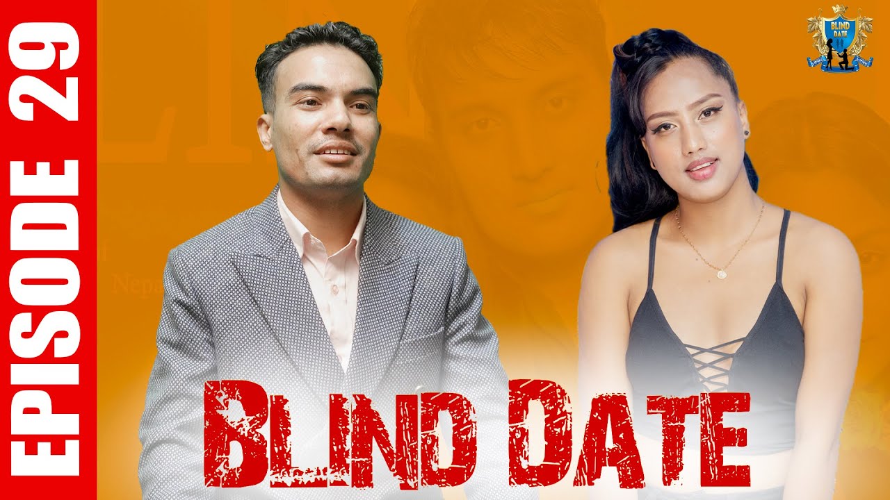 Blind Date || Episode 29