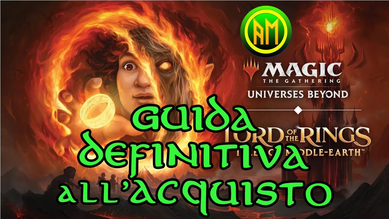 GUIDA DEFINITIVA ALL'ACQUISTO Magic the Gathering Lord of the Rings Tales of the Middle-earth