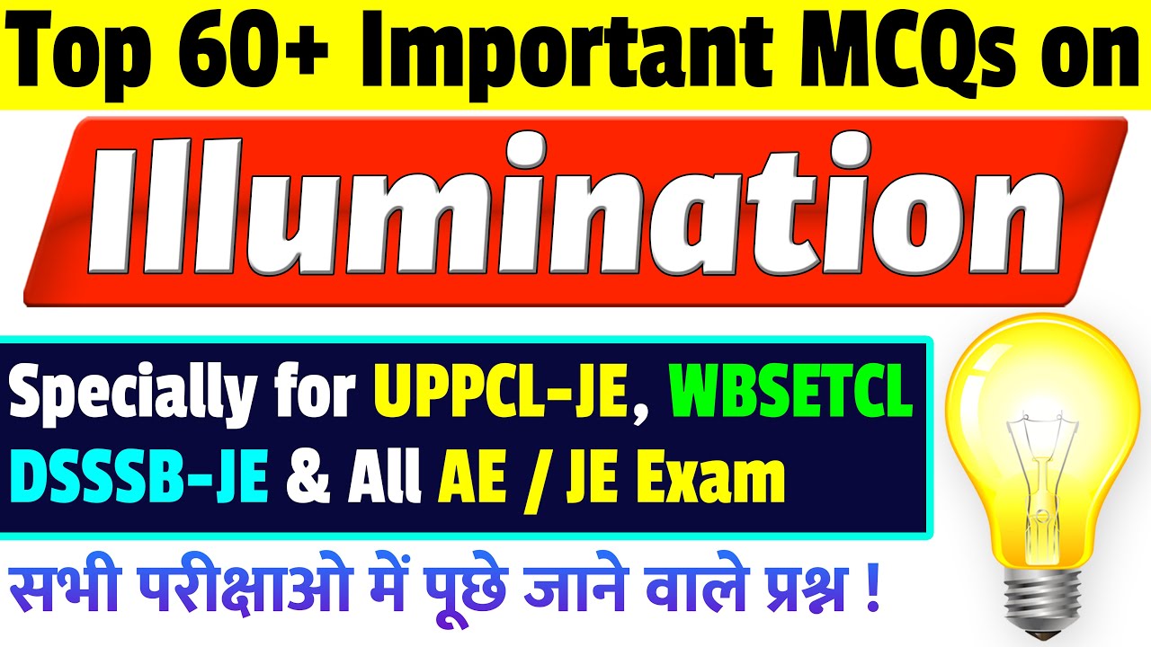 Illumination Electrical Engineering MCQ | Top 60+ Questions | Utilization of Electrical Energy 2022