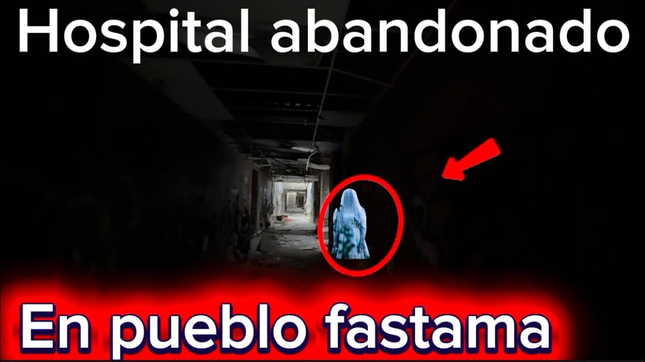 Hospital abandonado en pueblo fantasma disen que se apárese una mujer aquí 