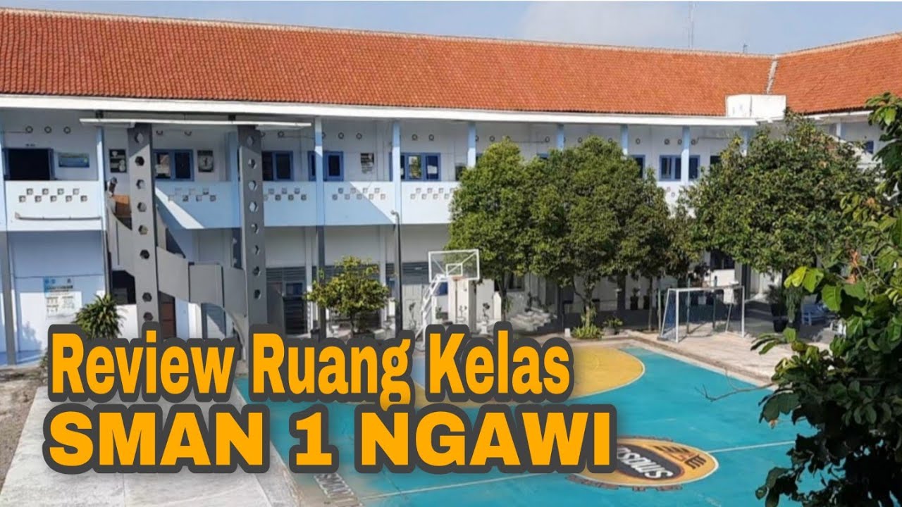 REVIEW RUANG KELAS SMAN 1 NGAWI