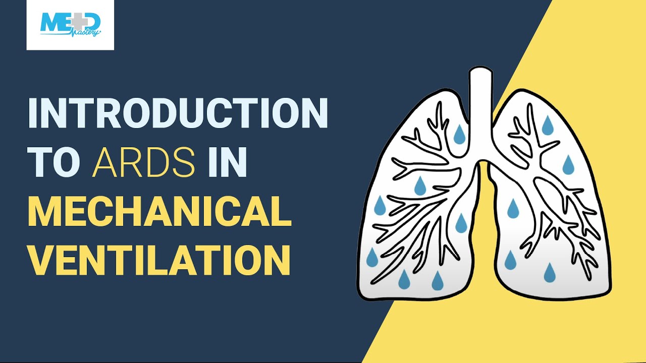 Introduction to ARDS in mechanical ventilation