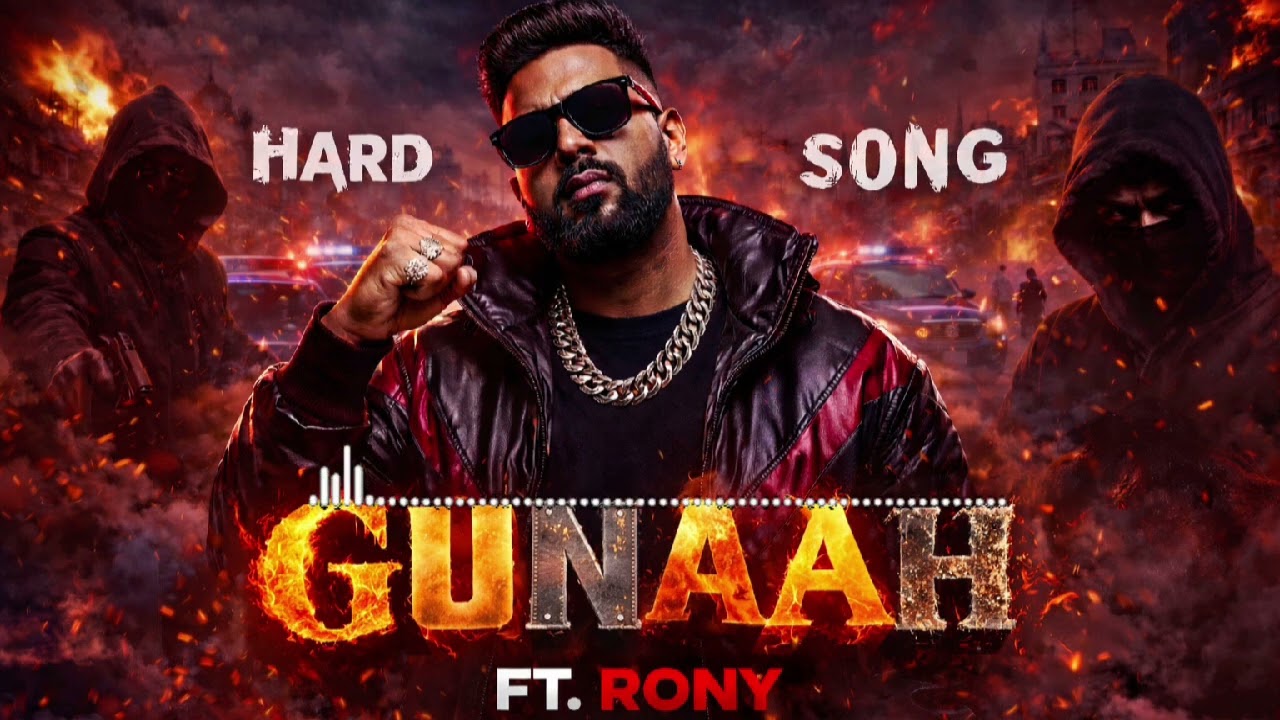 GUNAAH 🔥 Hard Rap Song | FT. RONY | Desi Hip Hop | Street Rap 2026 | hindi rap song _ft rony