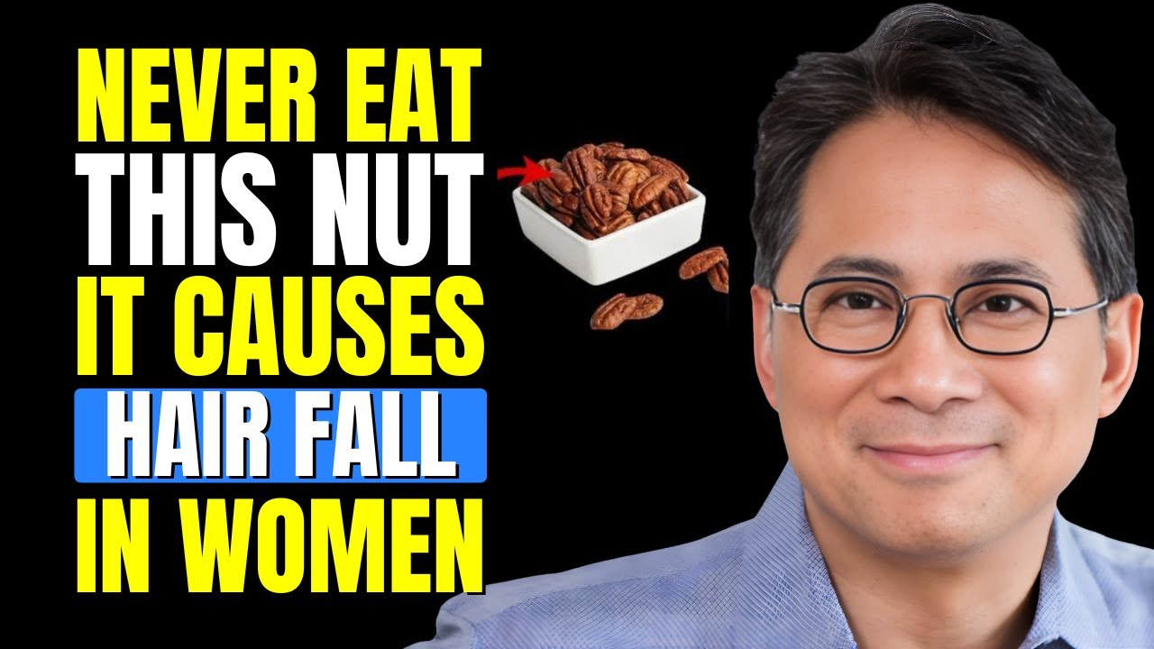 Women 50+: 4 Nuts That Regrow Hair — 4 Causing Hair Fall | Dr William Li