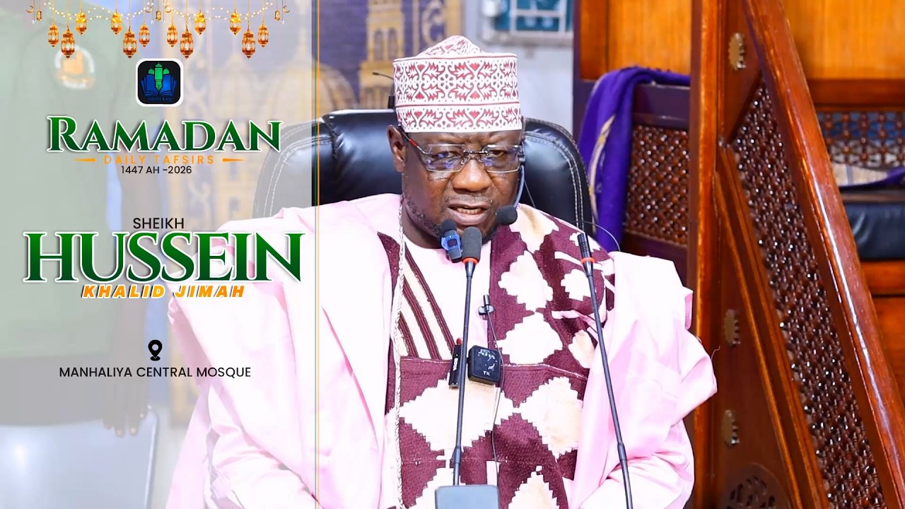 day 08 - SHEIKH HUSSEIN JIMAH - RAMADAN TAFSIR 1447 AH (2026) || iSLAMLOG ||Official