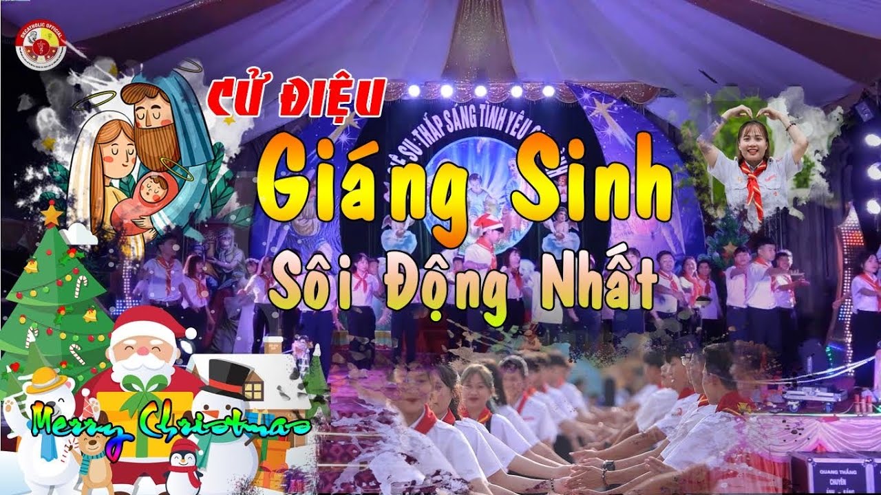 Cử Điệu Gi&aacute;ng Sinh S&ocirc;i Động Nhất 2021 I Merry Christmas I Cử Điệu Sinh Hoạt Gi&aacute;ng Sinh