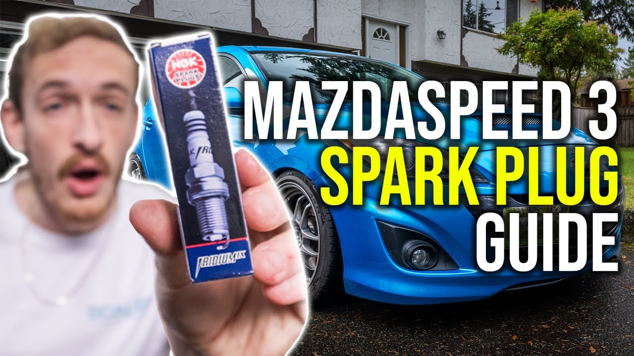 BEST Spark Plugs for MazdaSpeed 3 | Heat Range, Gap & MORE