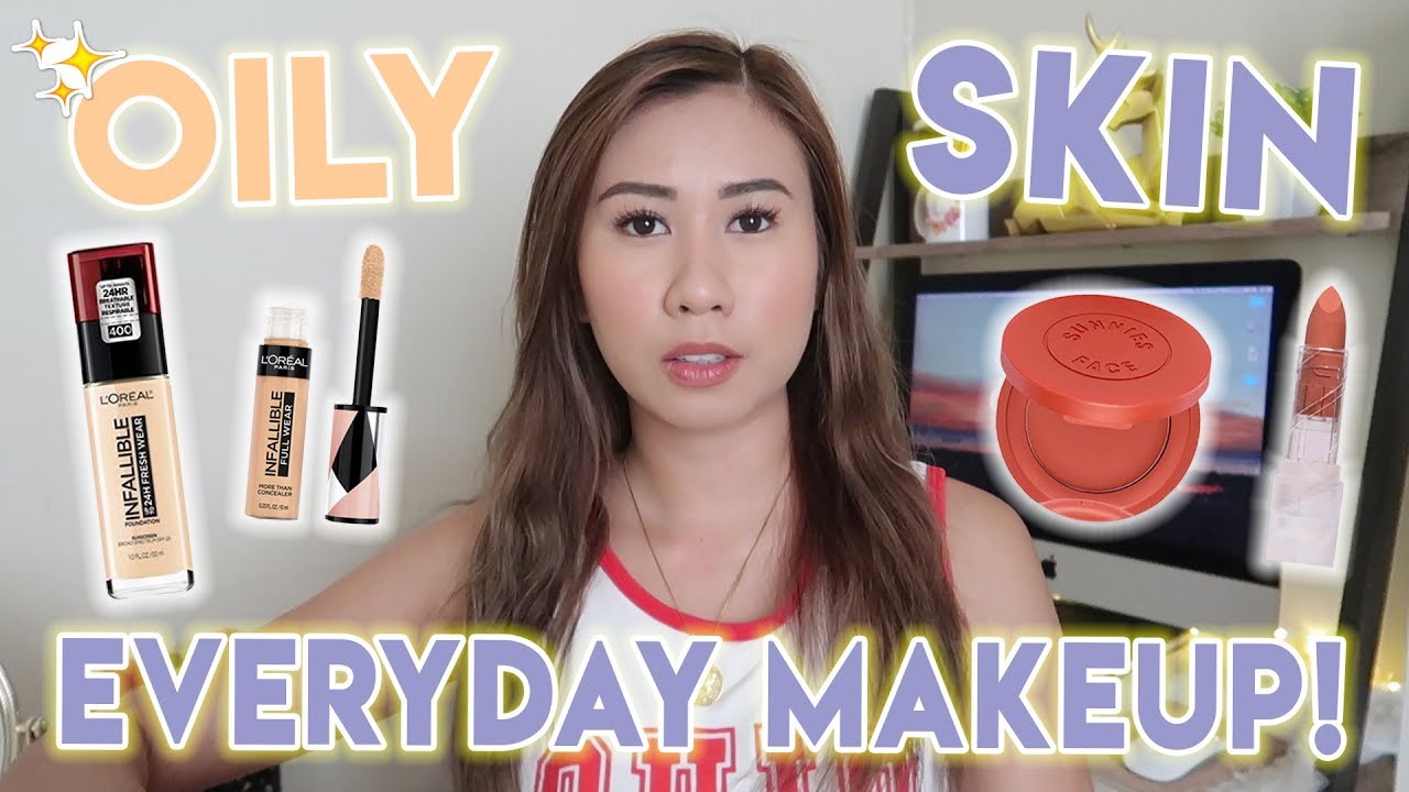 EVERYDAY MAKEUP ROUTINE FOR OILY SKIN! Simple Pero FRESH!! ❤️