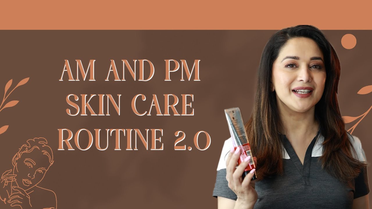 My AM and PM skincare routine! | Madhuri Dixit Nene