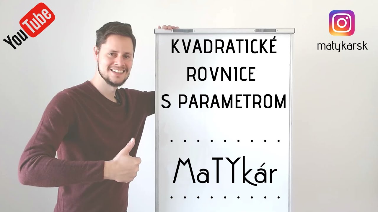 KVADRATICKÉ ROVNICE s PARAMETROM - kompletné vysvetlenie riešenia