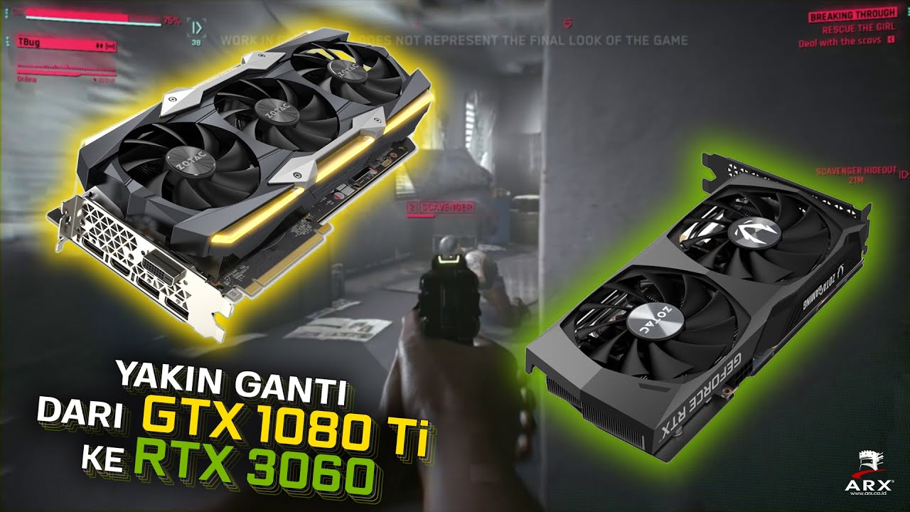 Jangan Ganti VGA GTX 1080 Ti Kamu ke RTX 3060!