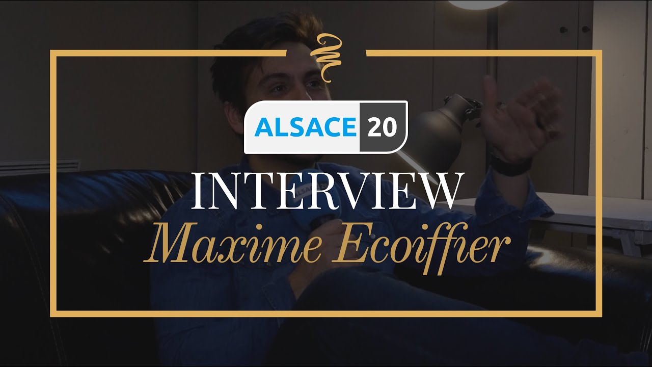INTERVIEW ALSACE20 | MAXIME ECOIFFIER