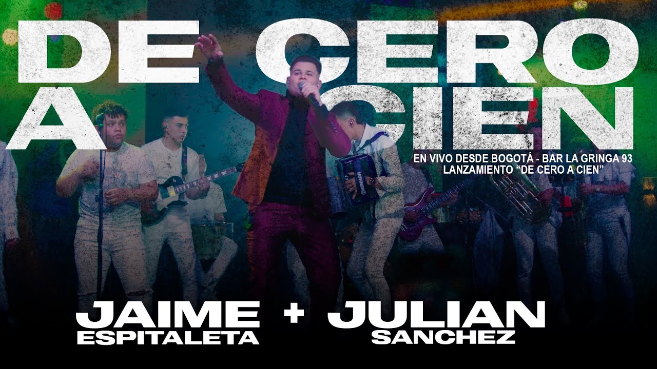 De Cero A Cien (En Vivo) - Jaime Espitaleta + Julián Sánchez