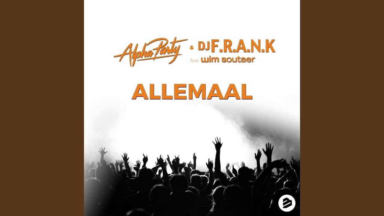 Allemaal (Original Extended Mix) feat. Wim Soutaer