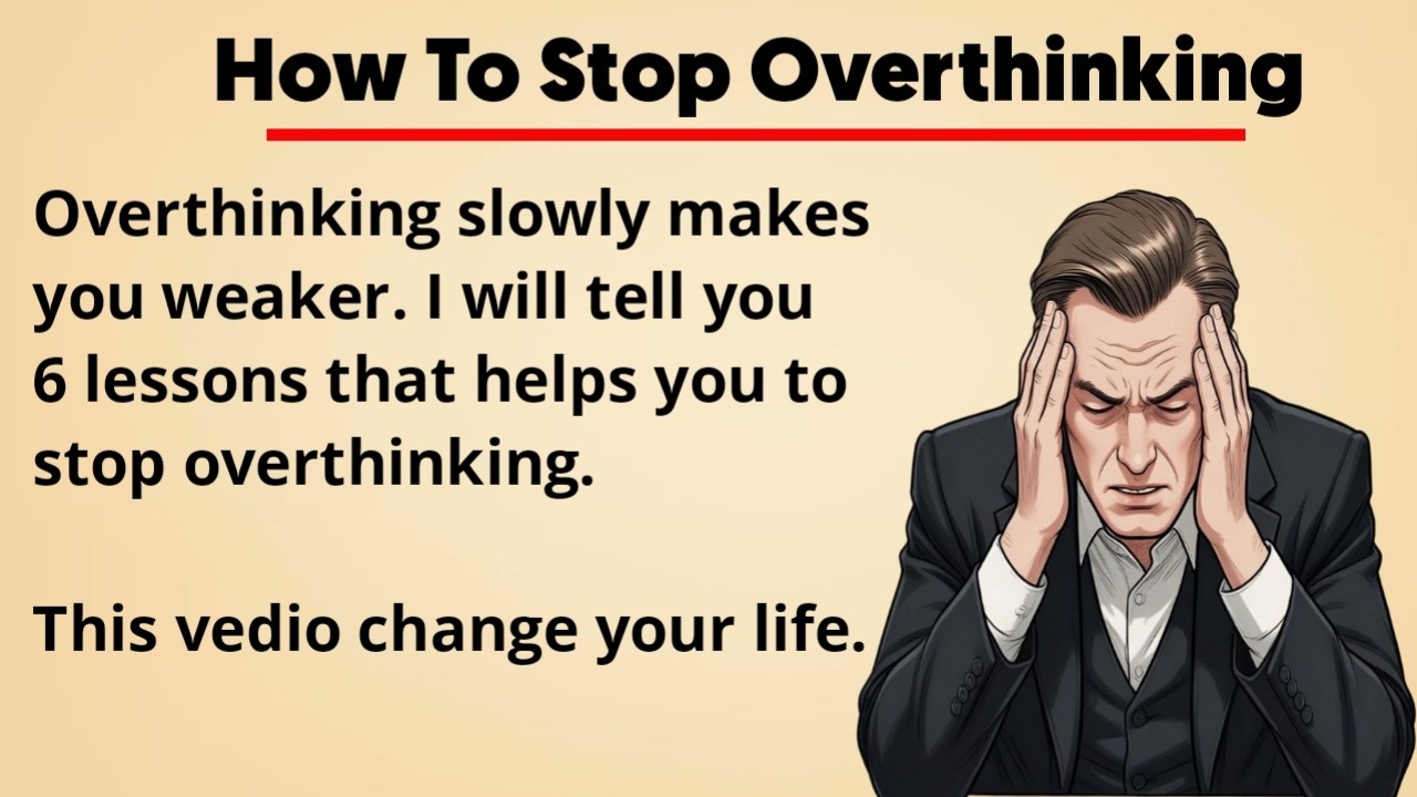 How to stop overthinking | Learn English through motivation | Easy English