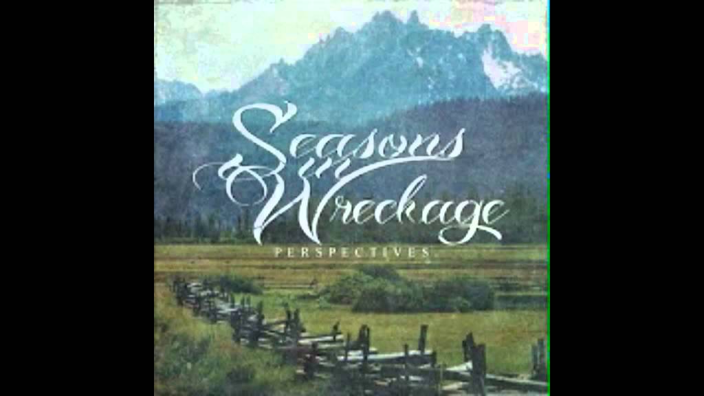 Seasons In Wreckage - Above The Trees