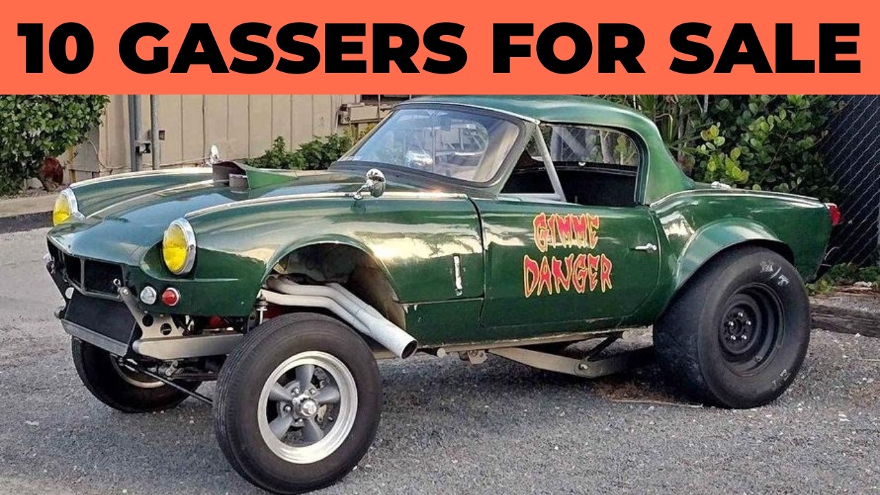 10 Wild GASSERS for Sale! OLD-SCHOOL STREET & STRIP Machines!