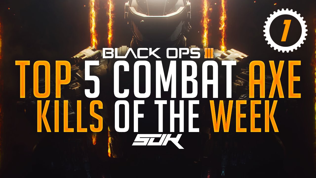 Black Ops 3 - Top 5 Combat Axes #1! (Black Ops 3 Top 5 Kills)