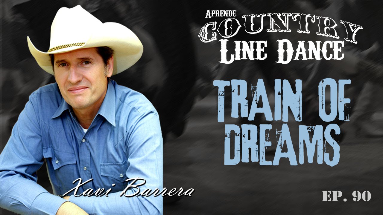 Como bailar TRAIN OF DREAMS - 32 tiempos Country Line Dance Clase y Baile