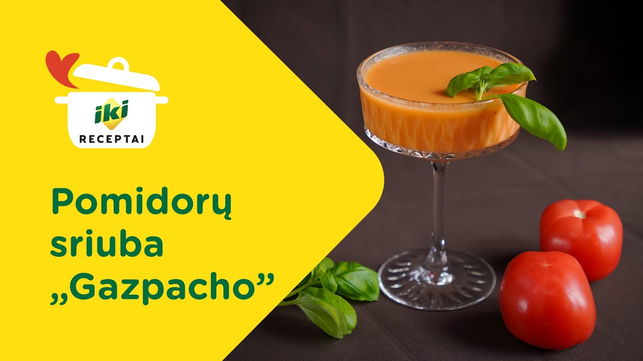 Pomidorų gazpacho – nebrangi, tačiau be galo gardi vasaros sriuba 👩‍🍳 RECEPTAS 👨‍🍳