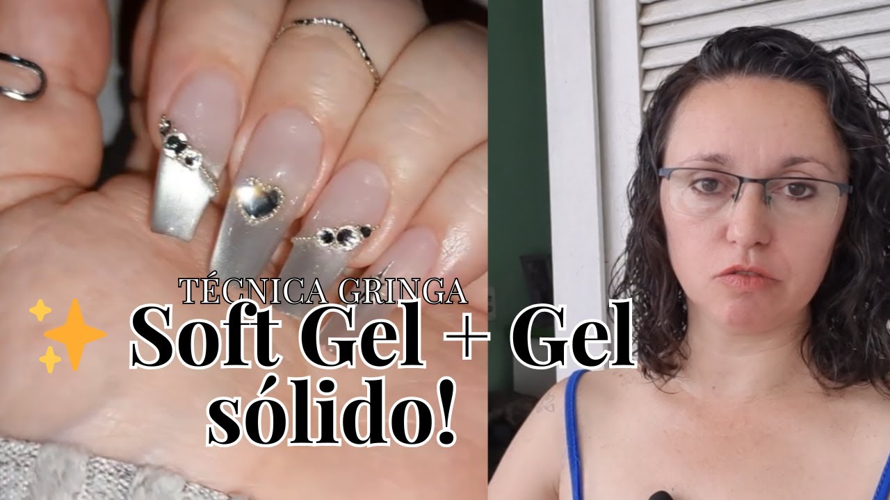 (React)💅 Soft Gel X Passo a Passo Completo — Técnica Profissional da gringa explicada e analisada