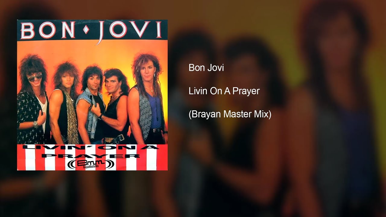 Bon Jovi - Livin On A Prayer (Brayan Master Mix)